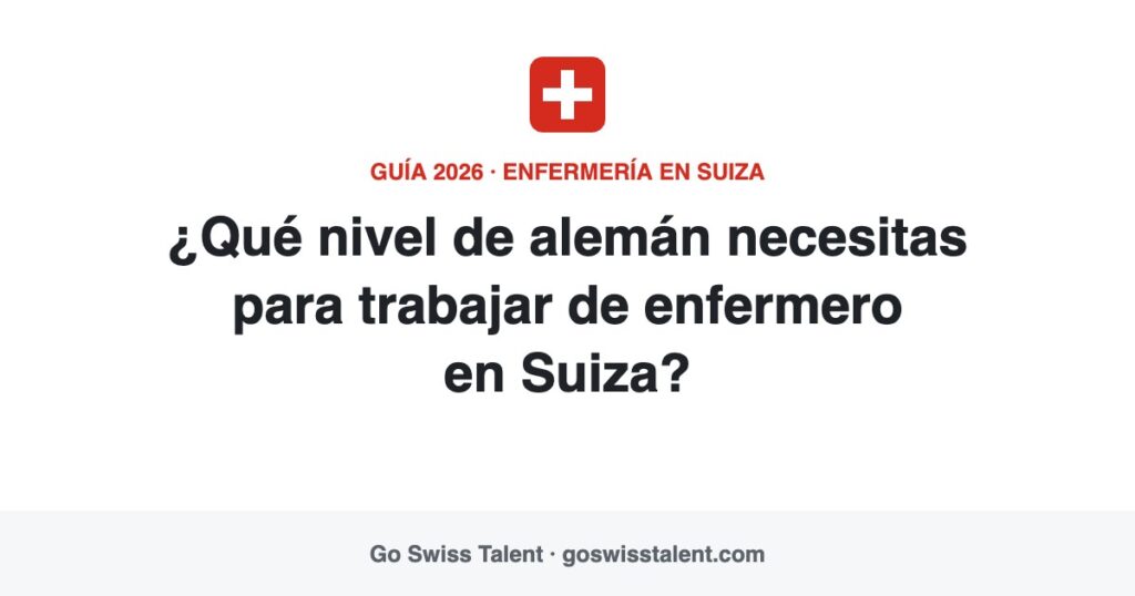 Nivel de alemán para trabajar de enfermero en Suiza